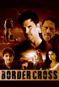دانلود فیلم BorderCross سال 2017 - عبور از مرز