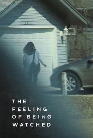 دانلود فیلم The Feeling of Being Watched سال 2018 - احساس تحت نظر بودن