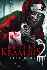 دانلود فیلم Mother Krampus 2: Slay Ride سال 2018