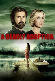 A Deadly Adoption 2015
