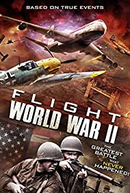 دانلود دوبله فارسی فیلم Flight World War II سال 2015 - پرواز خیالی