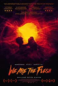 دانلود فیلم We Are the Flesh سال 2016