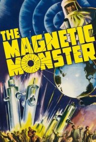 The Magnetic Monster 1953