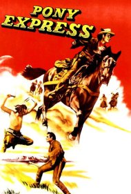 دانلود فیلم Pony Express سال 1953 - پونی اکسپرس