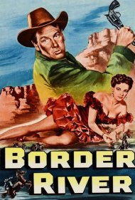 دانلود فیلم Border River سال 1954 - رودخانه مرزی
