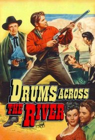 دانلود فیلم Drums Across the River سال 1954 - طبل‌ها در امتداد رودخانه