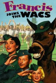 دانلود فیلم Francis Joins the WACS سال 1954 - فرانسیس به ارتش زنان میپیوندد
