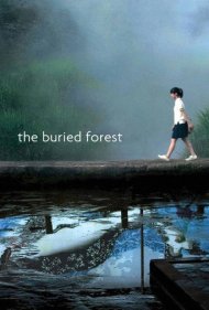 The Buried Forest 2005