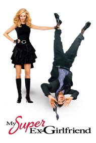 دانلود فیلم My Super Ex-Girlfriend سال 2006 - دوستدختر خارقالعاده سابق من