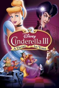 دانلود فیلم Cinderella III: A Twist in Time سال 2007 - سیندرلا ۳: پیچ و تاب در زمان