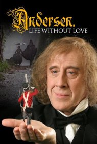 دانلود فیلم Andersen. Life Without Love سال 2006 - اندرسن: زندگی بدون عشق