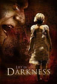 دانلود فیلم Left in Darkness سال 2006 - رهاشده در تاریکی