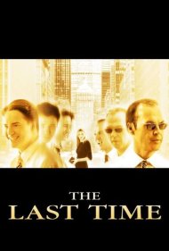 دانلود فیلم The Last Time سال 2006 - آخرین بار