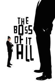 دانلود فیلم The Boss of It All سال 2006 - رئیس همه چیز