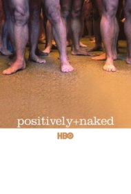 دانلود فیلم Positively Naked سال 2005 - مثبت برهنه
