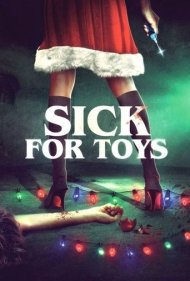 دانلود فیلم Sick for Toys سال 2018 - بیمار اسباب بازی ها