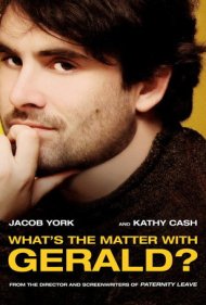 دانلود فیلم What's the Matter with Gerald? سال 2016 - مشکل جرالد چیست؟