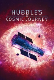 دانلود فیلم Hubble's Cosmic Journey سال 2015 - سفر کیهانی هابل