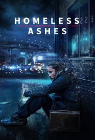 دانلود فیلم Homeless Ashes سال 2019