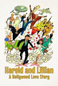 دانلود فیلم Harold and Lillian: A Hollywood Love Story سال 2017 - هارولد و لیلیان: یک داستان عاشقانه هالیوودی
