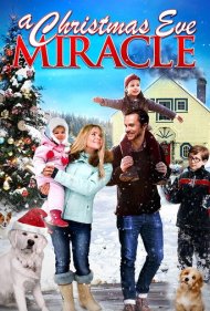 دانلود فیلم A Christmas Eve Miracle سال 2015 - معجزه شب کریسمس