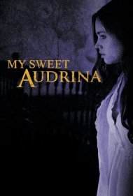 دانلود فیلم My Sweet Audrina سال 2016 - آدرینای عزیز من