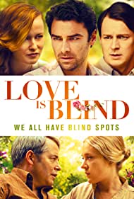 دانلود فیلم Love Is Blind سال 2019 - عشق کور است