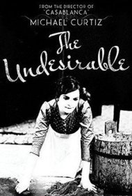 دانلود فیلم The Undesirable سال 1915 - نامطلوب