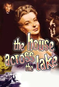 دانلود فیلم The House Across the Lake سال 1954 - خانه‌ای آن سوی دریاچه