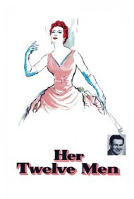 دانلود فیلم Her Twelve Men سال 1954 - دوازده مرد او