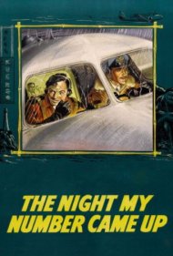 دانلود فیلم The Night My Number Came Up سال 1955 - شبی که شمارهام خوانده شد