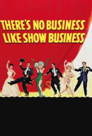 دانلود فیلم There's No Business Like Show Business سال 1954 - هیچ شغلی مثل نمایش نیست