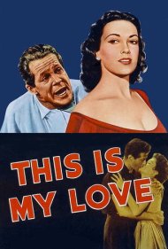 دانلود فیلم This Is My Love سال 1954 - این است عشق من