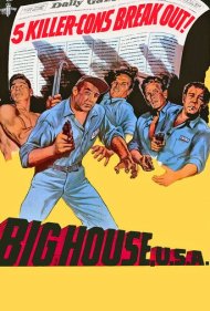 دانلود فیلم Big House, U.S.A سال 1955 - ندامتگاه بزرگ، ایالات متحده
