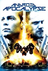 دانلود فیلم Android Apocalypse سال 2006 - آخرالزمان اندرویدها