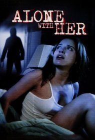 دانلود فیلم Alone With Her سال 2006 - تنها با او