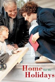 دانلود فیلم Home for the Holidays سال 2005 - خانه برای تعطیلات