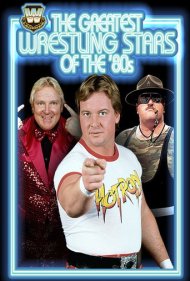 دانلود فیلم The Greatest Wrestling Stars of the '80s سال 2005 - بزرگ‌ترین ستاره‌های کشتی‌کج دهه ۸۰