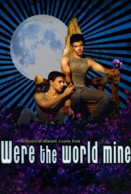 دانلود فیلم Were the World Mine سال 2008 - اگر دنیا مال من بود