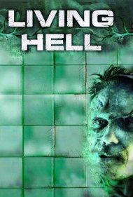 دانلود فیلم Living Hell سال 2008 - جهنم زنده
