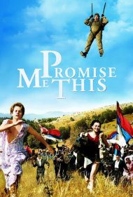 دانلود فیلم Promise Me This سال 2007 - این را به من قول بده