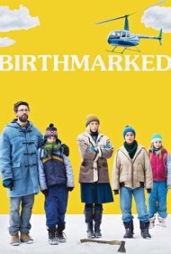 دانلود فیلم Birthmarked سال 2018 - مادرزادی