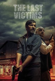 دانلود فیلم The Last Victims سال 2019 - آخرین قربانیان
