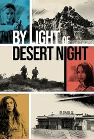 دانلود فیلم By Light of Desert Night سال 2019