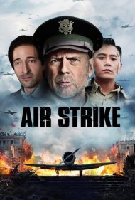 دانلود دوبله فارسی فیلم Air Strike سال 2018 - بمب‌ باران