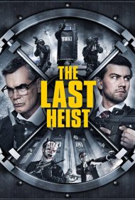 دانلود فیلم The Last Heist سال 2016 - آخرین سرقت