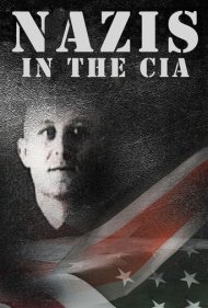 دانلود فیلم Nazis in the CIA سال 2013 - نازی‌ها در سی‌آی‌ای