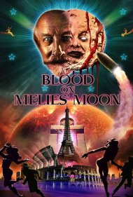 دانلود فیلم Blood on Méliès' Moon سال 2016 - خون روی ماه ملییس