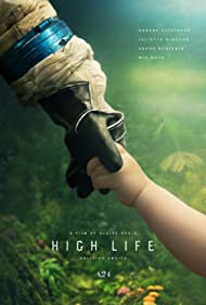 دانلود فیلم High Life سال 2018 - زندگی برتر