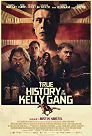 دانلود دوبله فارسی فیلم True History of the Kelly Gang سال 2019 - سرگذشت حقیقی دار و دسته کلی